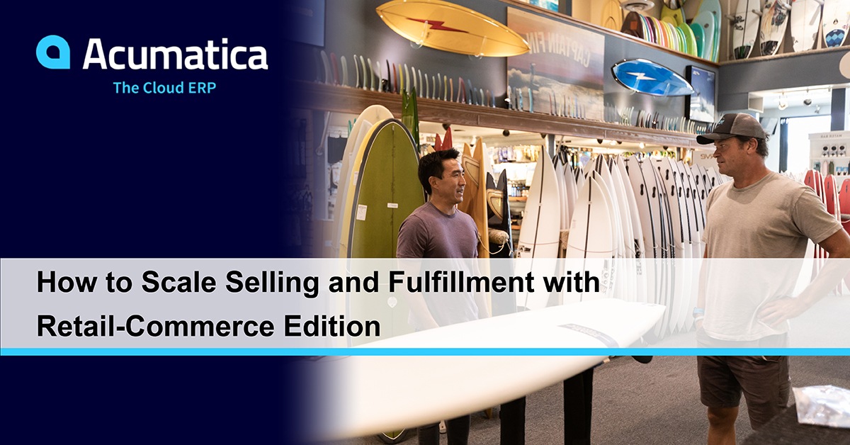 How to Scale Selling and Fulfillment with Retail-Commerce Edition