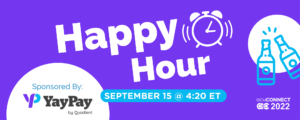 Happy Hour Sponsored by YayPay