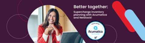 Better Together: Supercharge Inventory Planning with Acumatica and Netstock