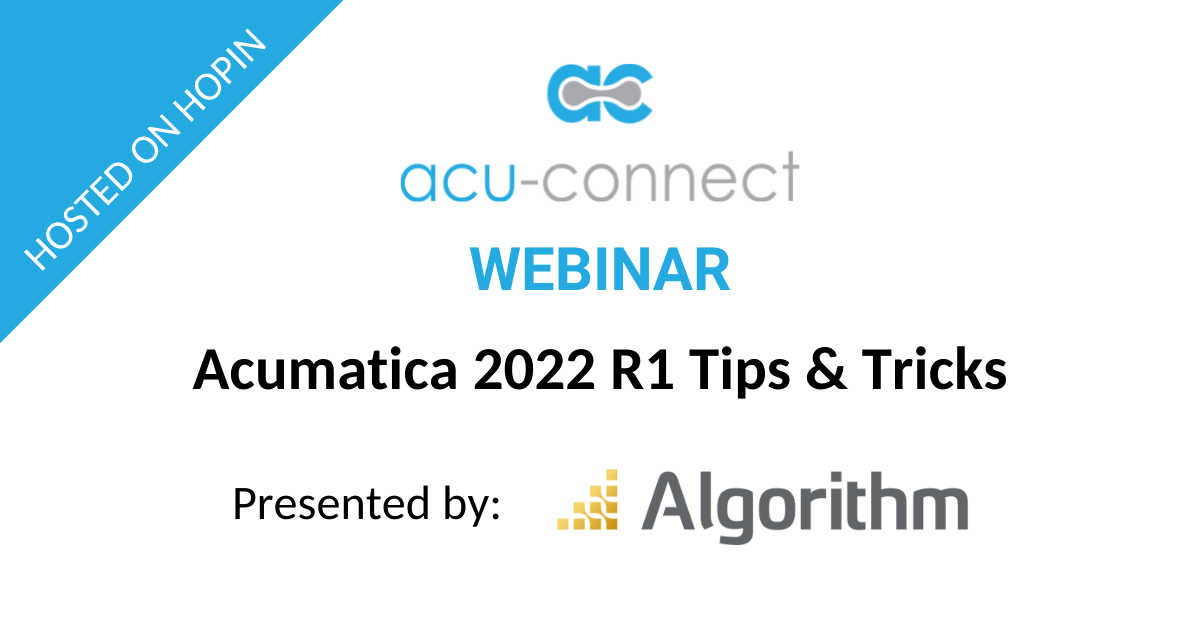 Acumatica 2022 R1 Tips & Tricks