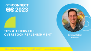 acuCONNECT 2023: Tips and Tricks for Overstock Replenishment