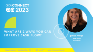 acuCONNECT 2023: What are 2 Ways You Can Improve Cash Flow?