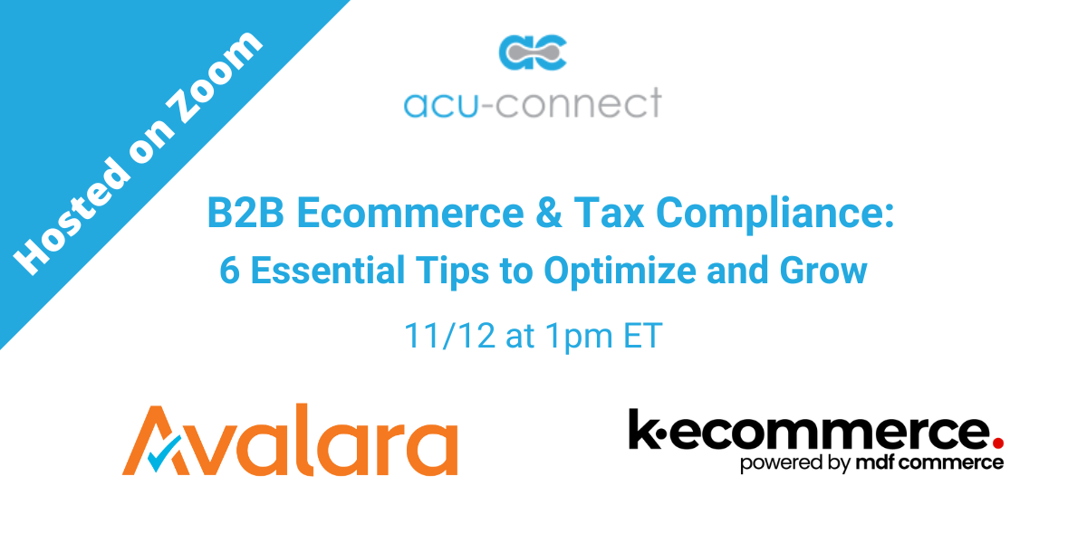 B2B Ecommerce & Tax Compliance: 6 Essential Tips to Optimize and Grow