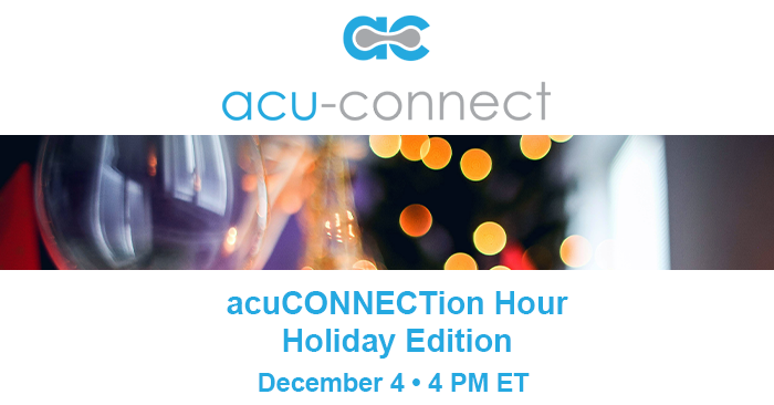 acuCONNECTion Hour: Holiday Edition