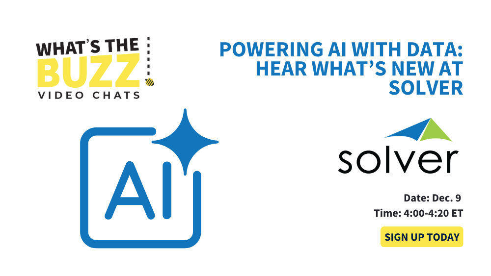 What's the Buzz - Powering AI with Data: Hear What’s New at Solver