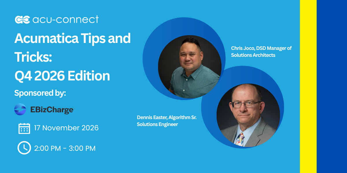 Acumatica Tips and Tricks: Q4 2026 Edition